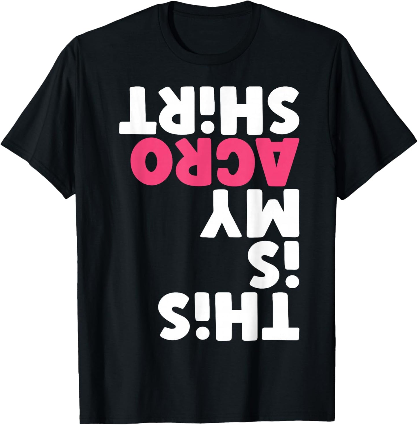 this my Acro Dance T-Shirt - T-Shirt | Black
