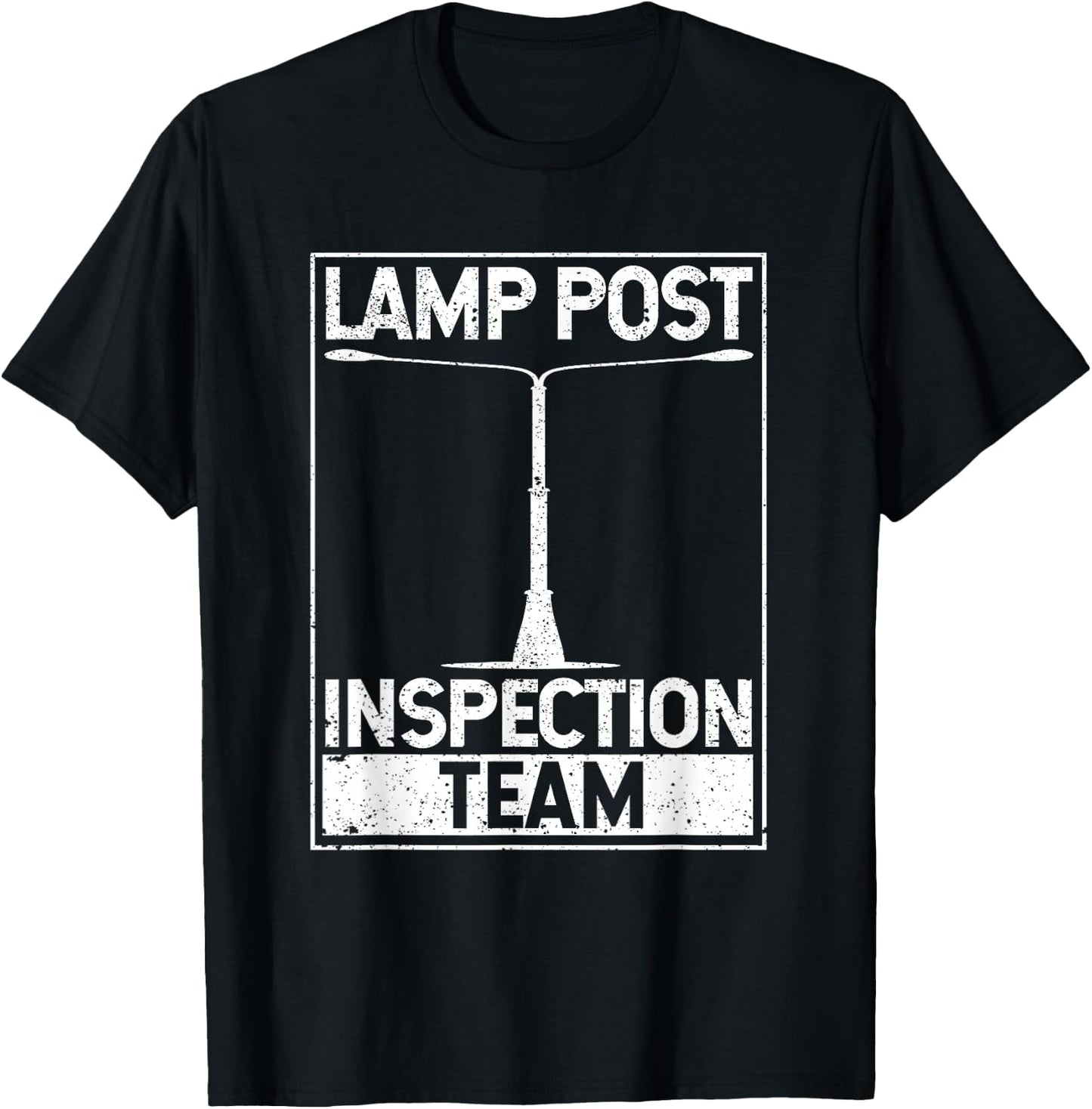 Lamp Post Inspection Team Geocaching Funny Geocache Lover T-Shirt - T-Shirt | Black