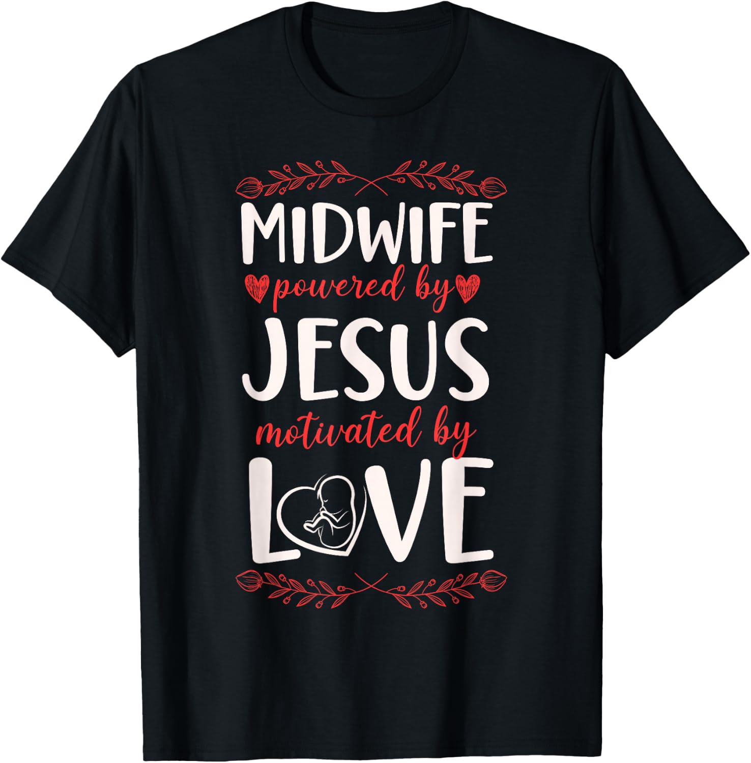 Nurse Midwife Birth Worker Faith Jesus Christian Midwife T-Shirt - T-Shirt | Black