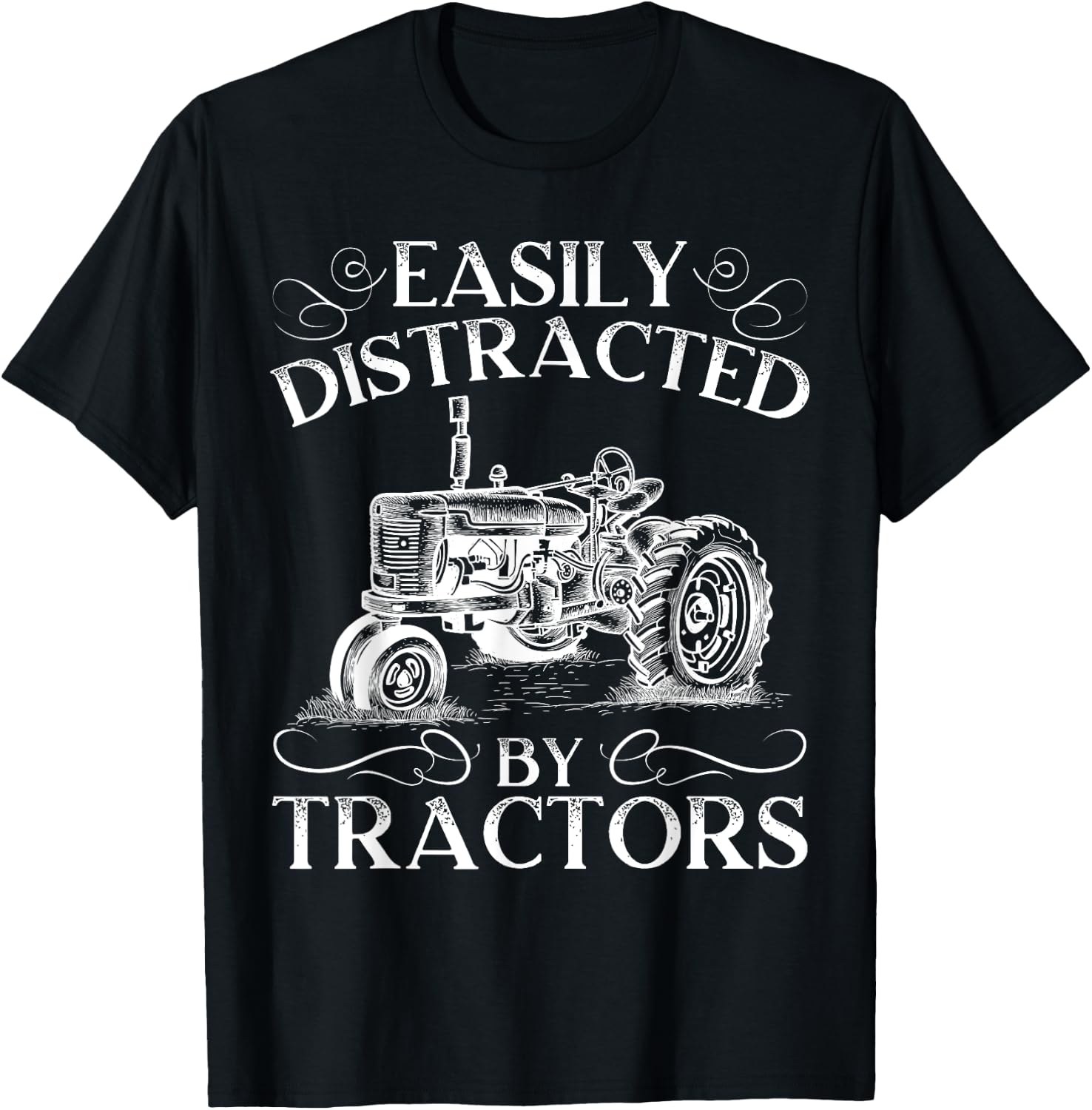Easily Distracted By Tractors Farming Farmer Life T-Shirt - T-Shirt | Black
