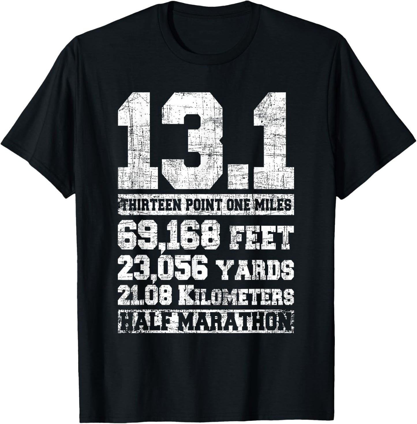13.1 Miles Half Marathon Running Marathon Runner T-Shirt - T-Shirt | Black