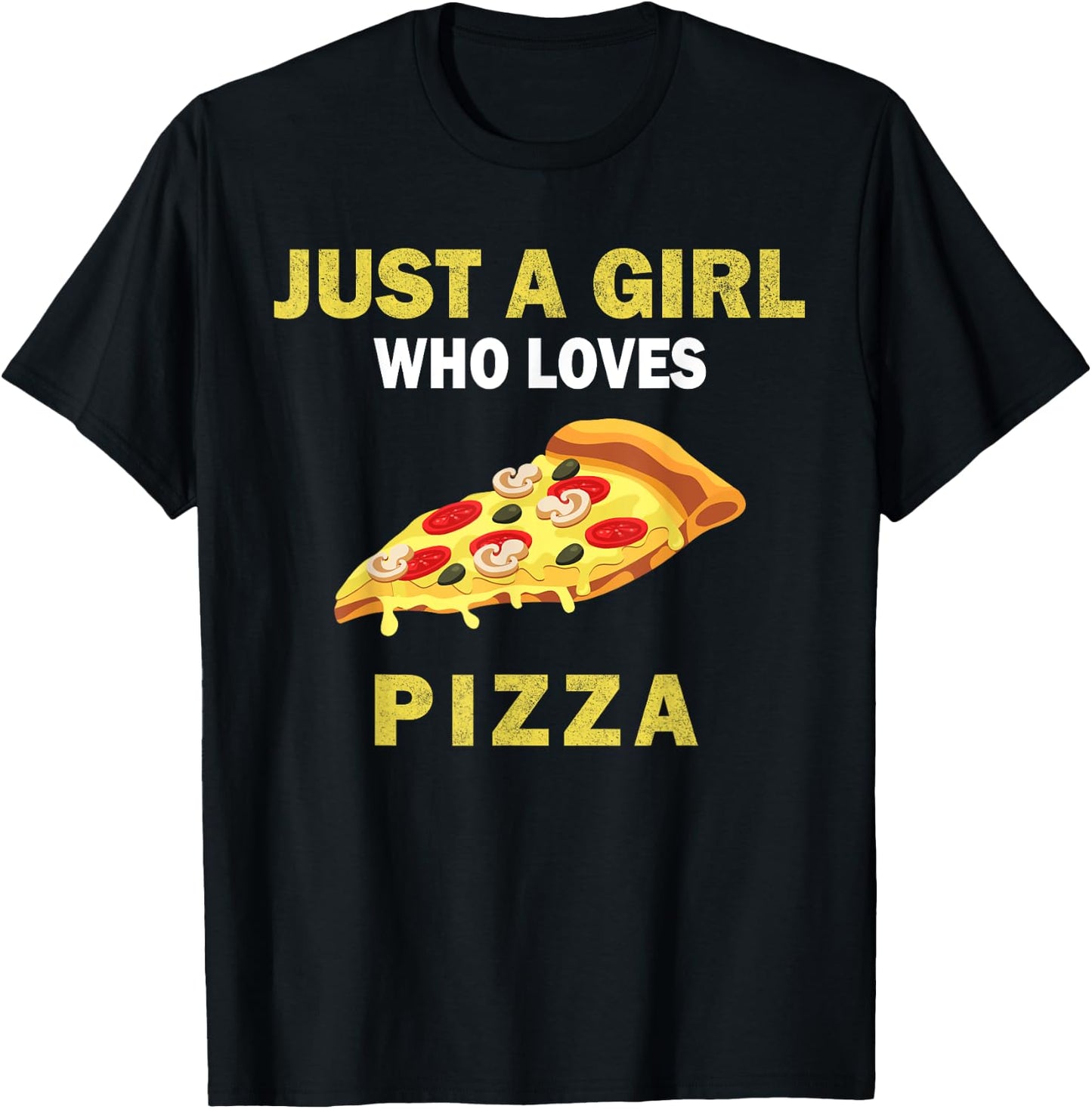 Cute Just A Girl Who Loves Pizza Food Women and Girls T-Shirt - T-Shirt | Black