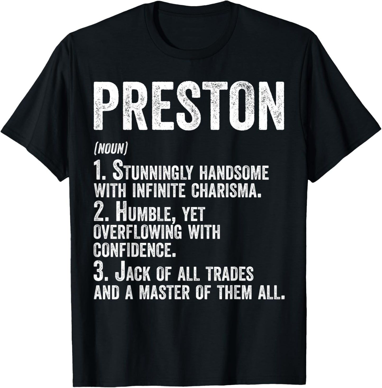 First Name Shirt Preston Definition Personalized Name Funny T-Shirt - T-Shirt | Black