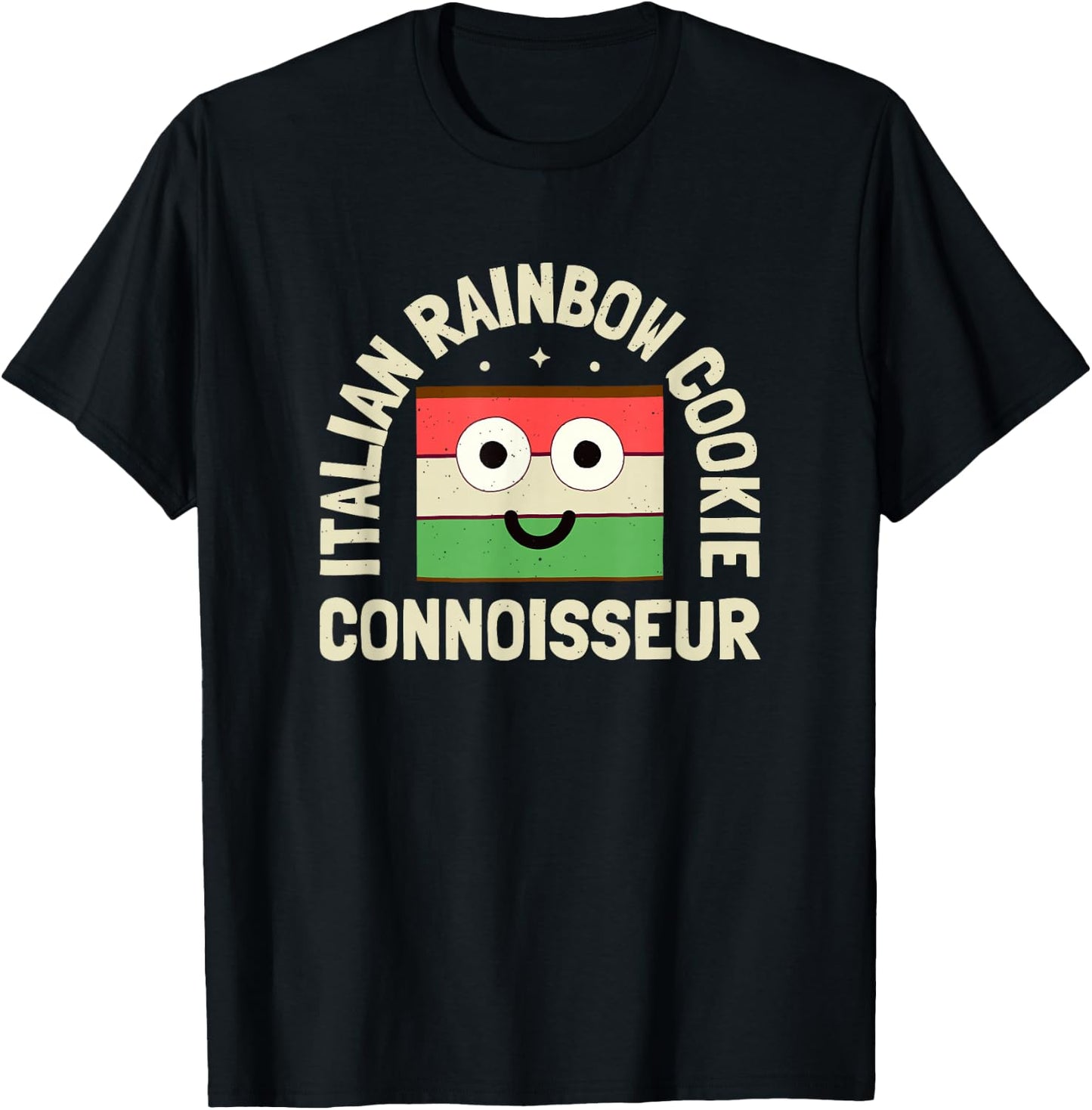 Italian Rainbow Cookie Connoisseur - Italian Rainbow Cookie T-Shirt - T-Shirt | Black