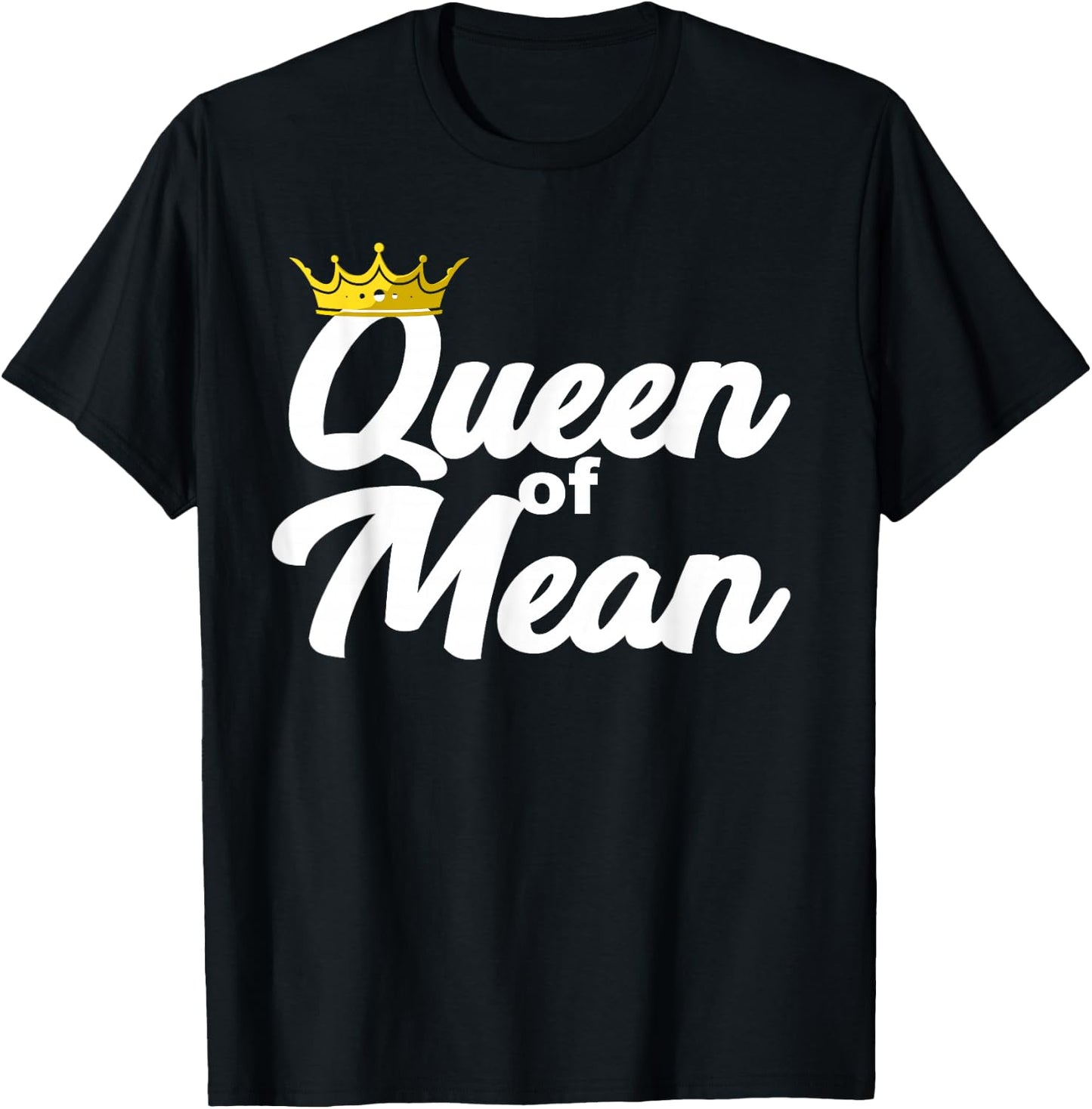 Queen of Mean T-Shirt - T-Shirt | Black
