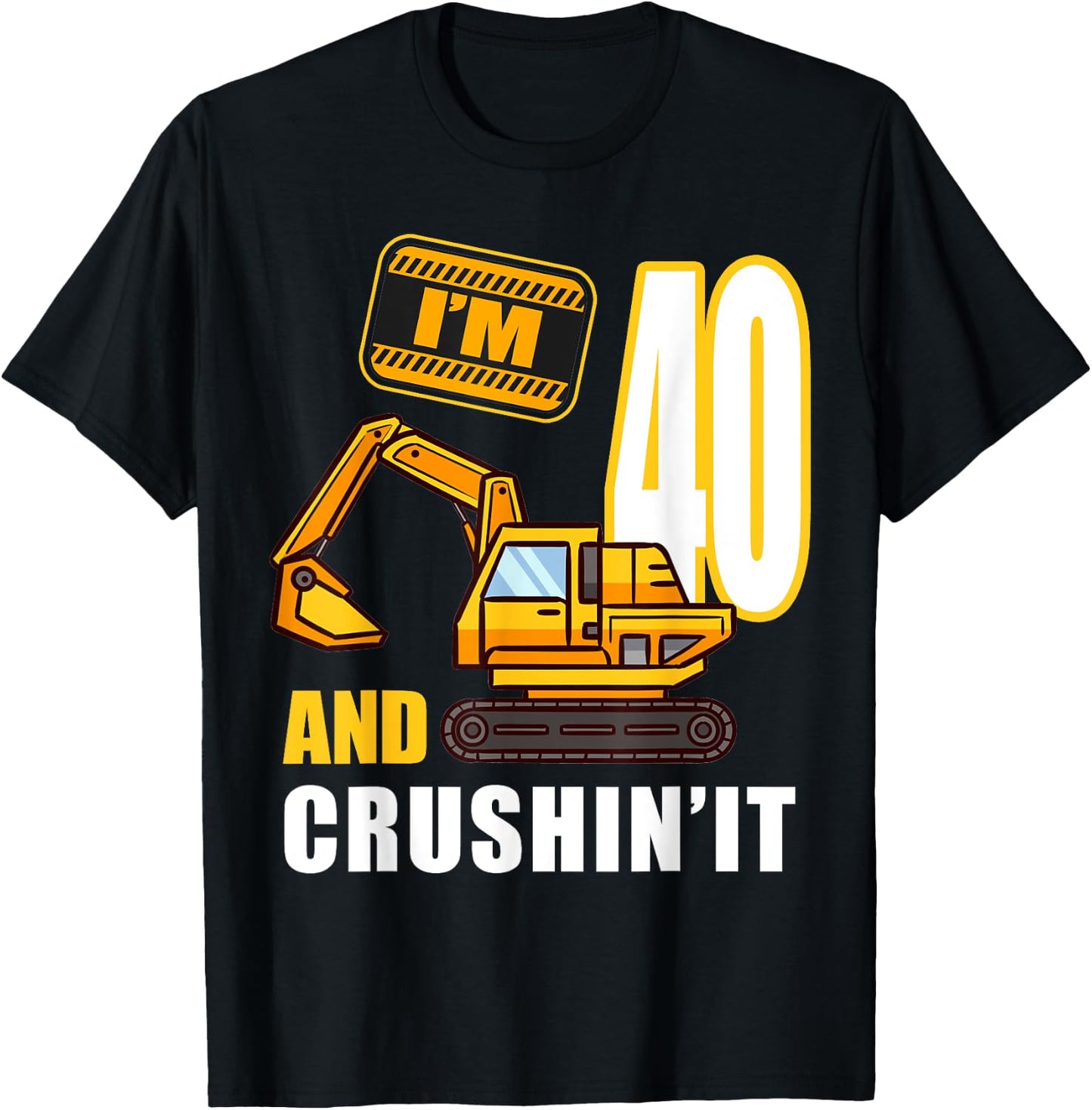40th Birthday Vehicles Construction Excavator 40 Year Old T-Shirt - T-Shirt | Black