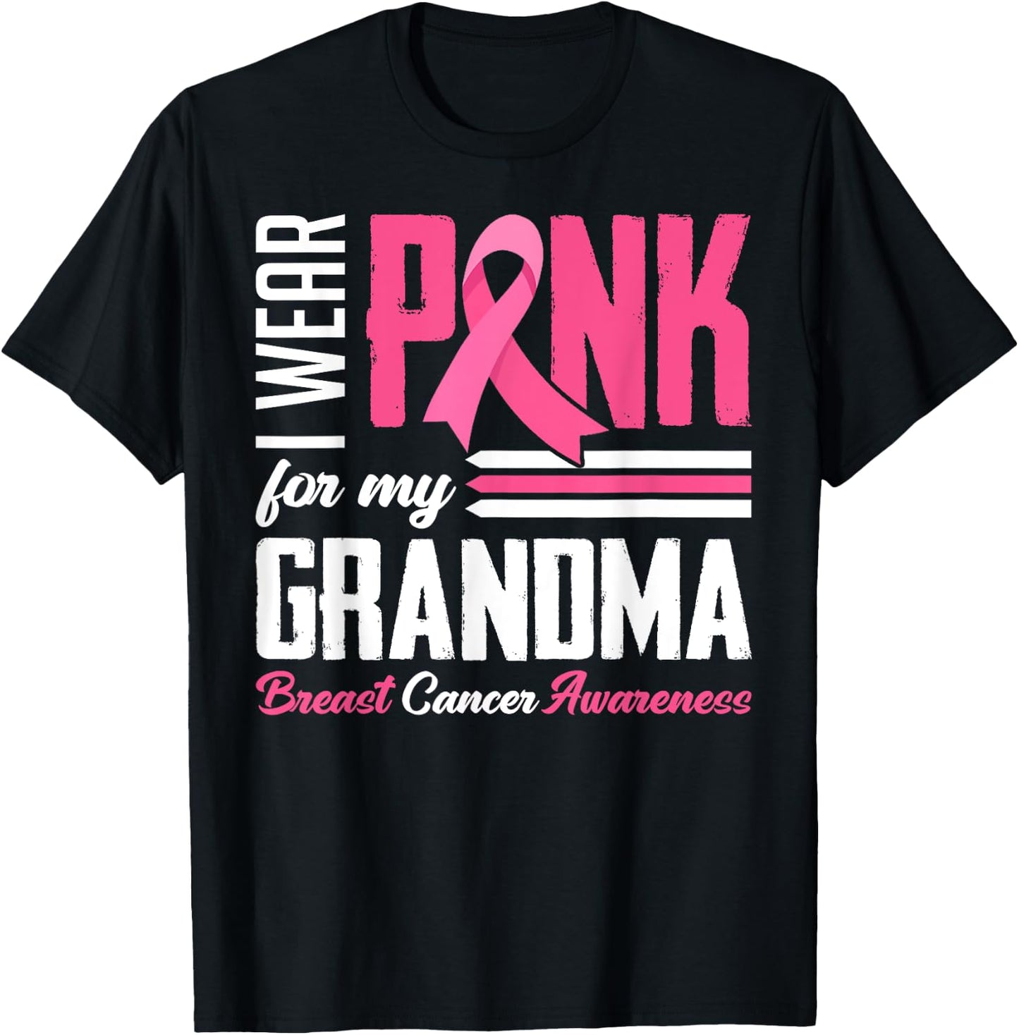 I Wear Pink For My Grandma Breast Cancer Awareness Family T-Shirt - T-Shirt | Black