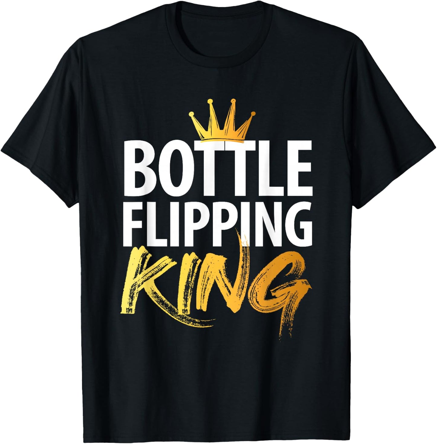 Bottle Flipping King T-Shirt - T-Shirt | Black