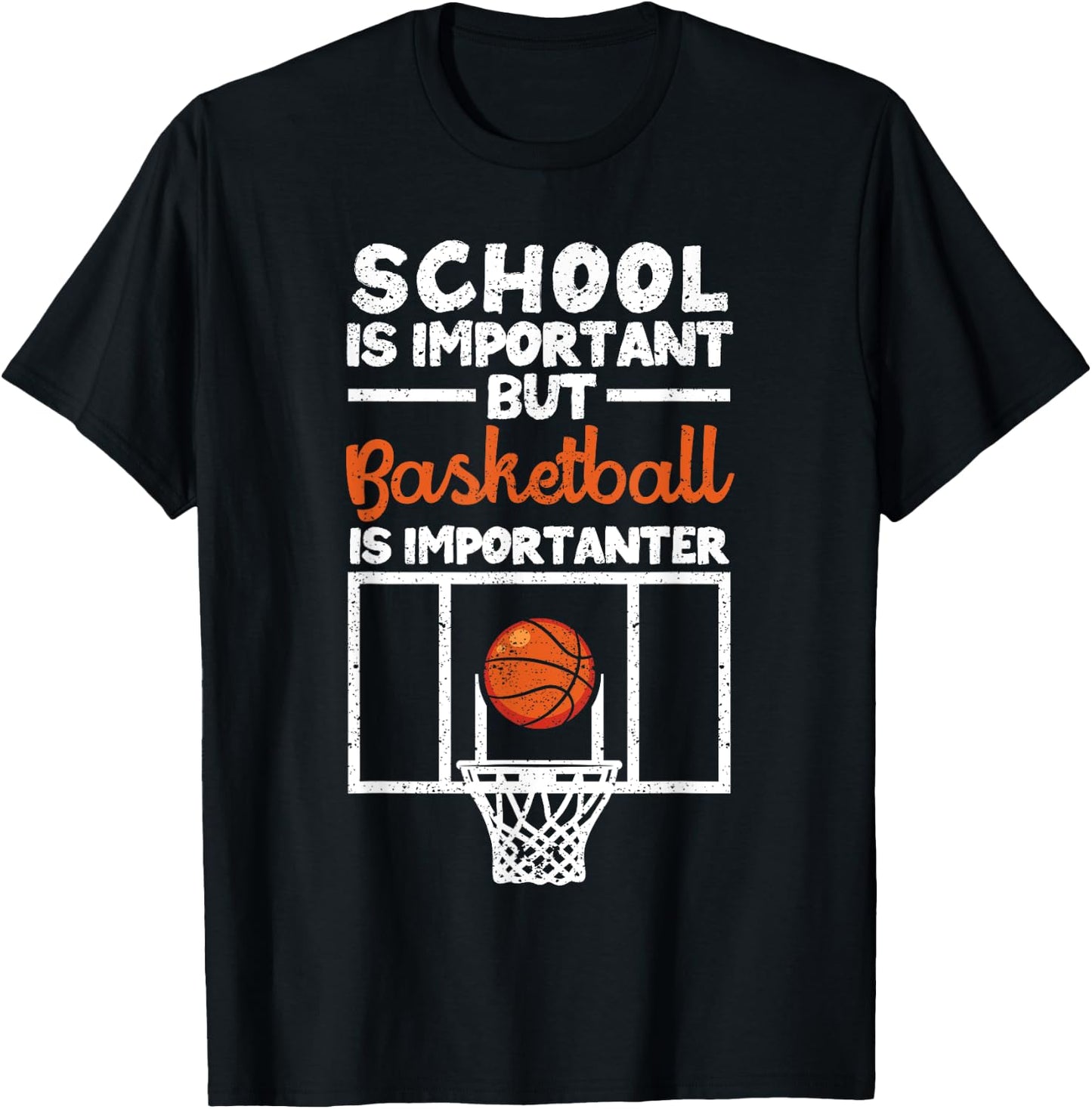 School is Important but Basketball Is Importanter T-Shirt - T-Shirt | Black