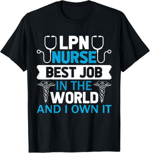 LPN Nurse Best Job In The World And I Own It T-Shirt - T-Shirt | Black