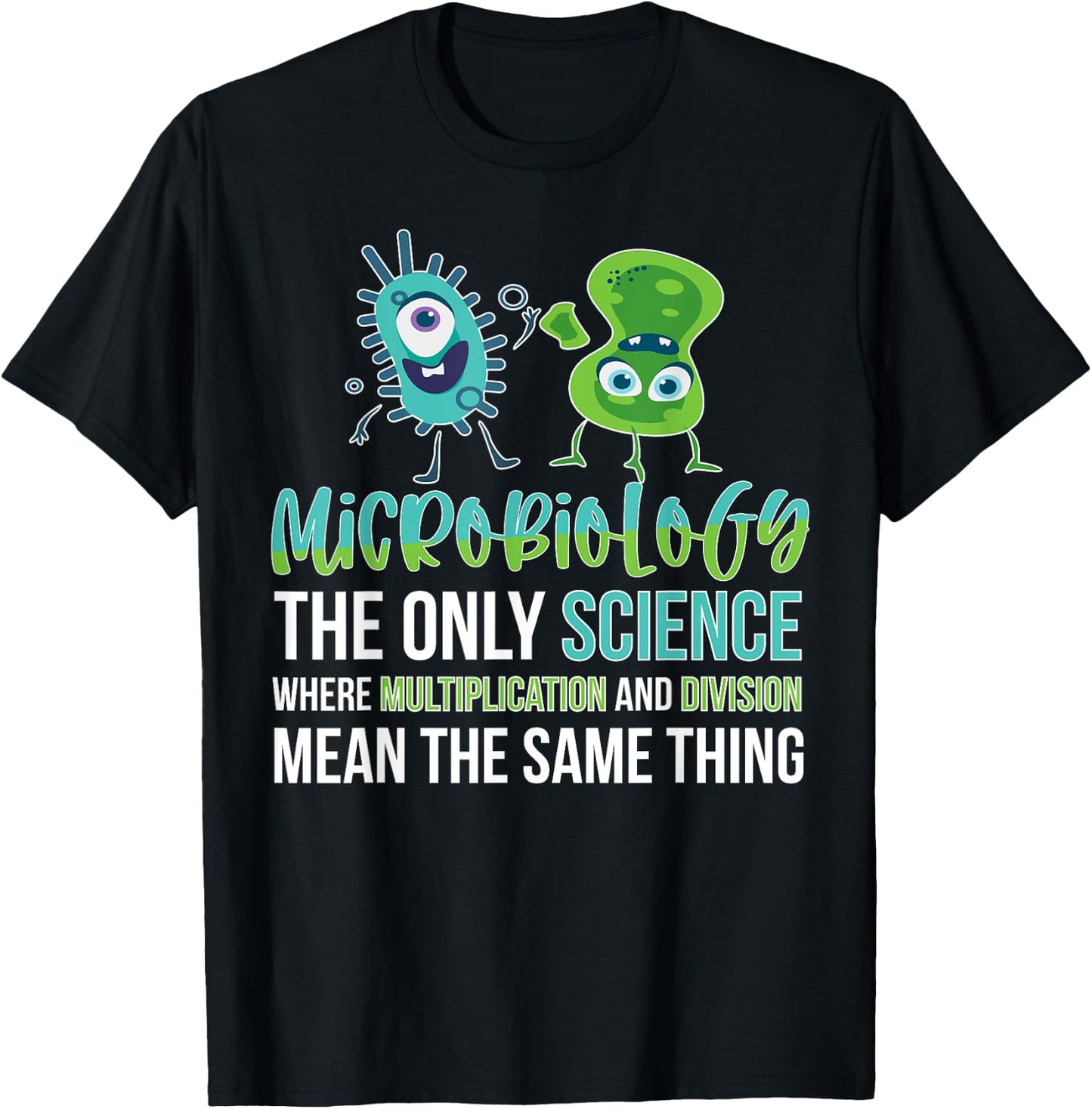 Funny Microbiologist Bacteria Microbiology T-Shirt - T-Shirt | Black