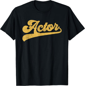 Actor Cute Vintage Graphic Acting T-Shirt - T-Shirt | Black