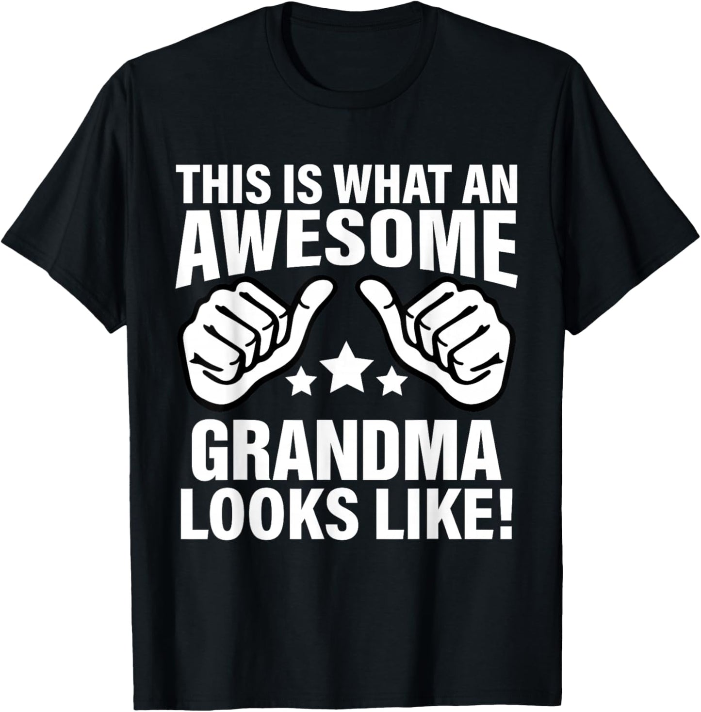 This Is What An Awesome Grandma Looks Like Cool Grandma T-Shirt - T-Shirt | Black