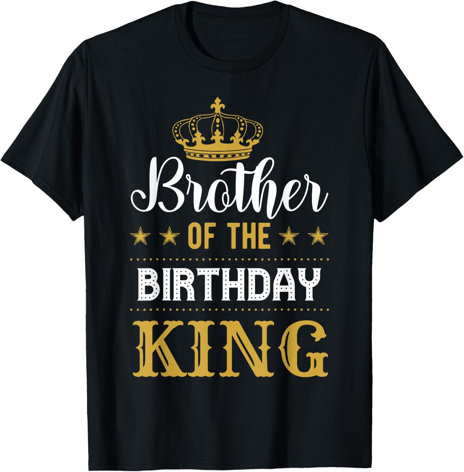 Brother of the Birthday King Party Family Celebration T-Shirt - T-Shirt | Black