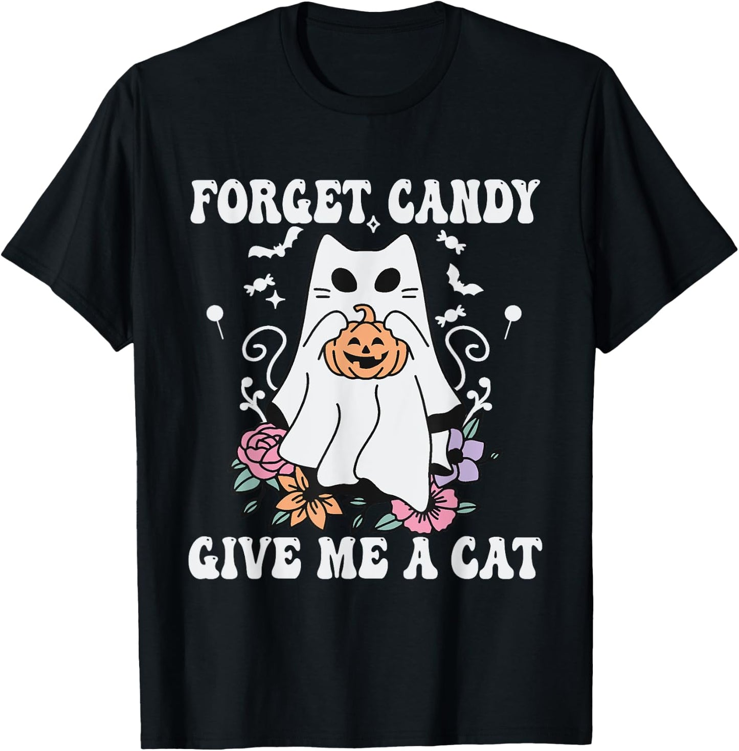 Floral Ghost Cat Halloween Forget Candy Give Me Cat T-Shirt - T-Shirt | Black
