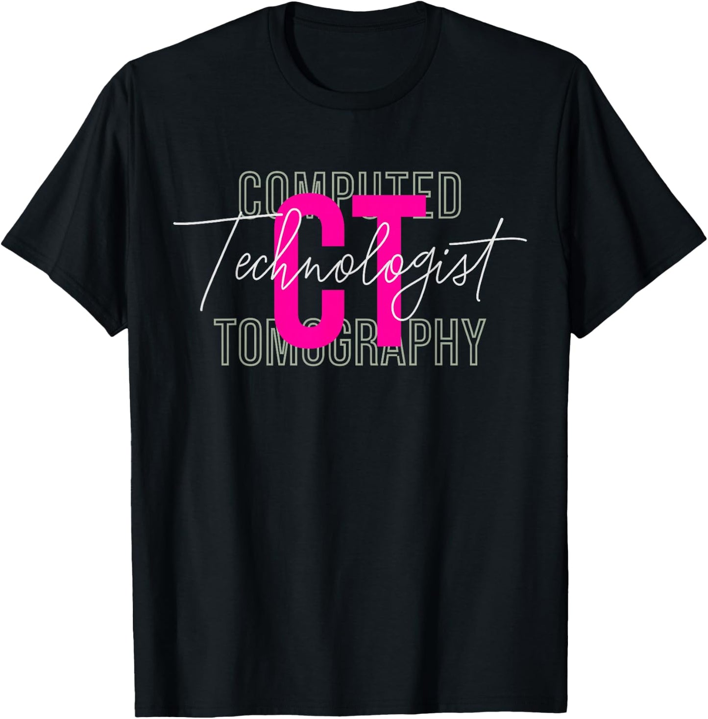 CT Tech Radiology Technologist Computed Tomography T-Shirt - T-Shirt | Black