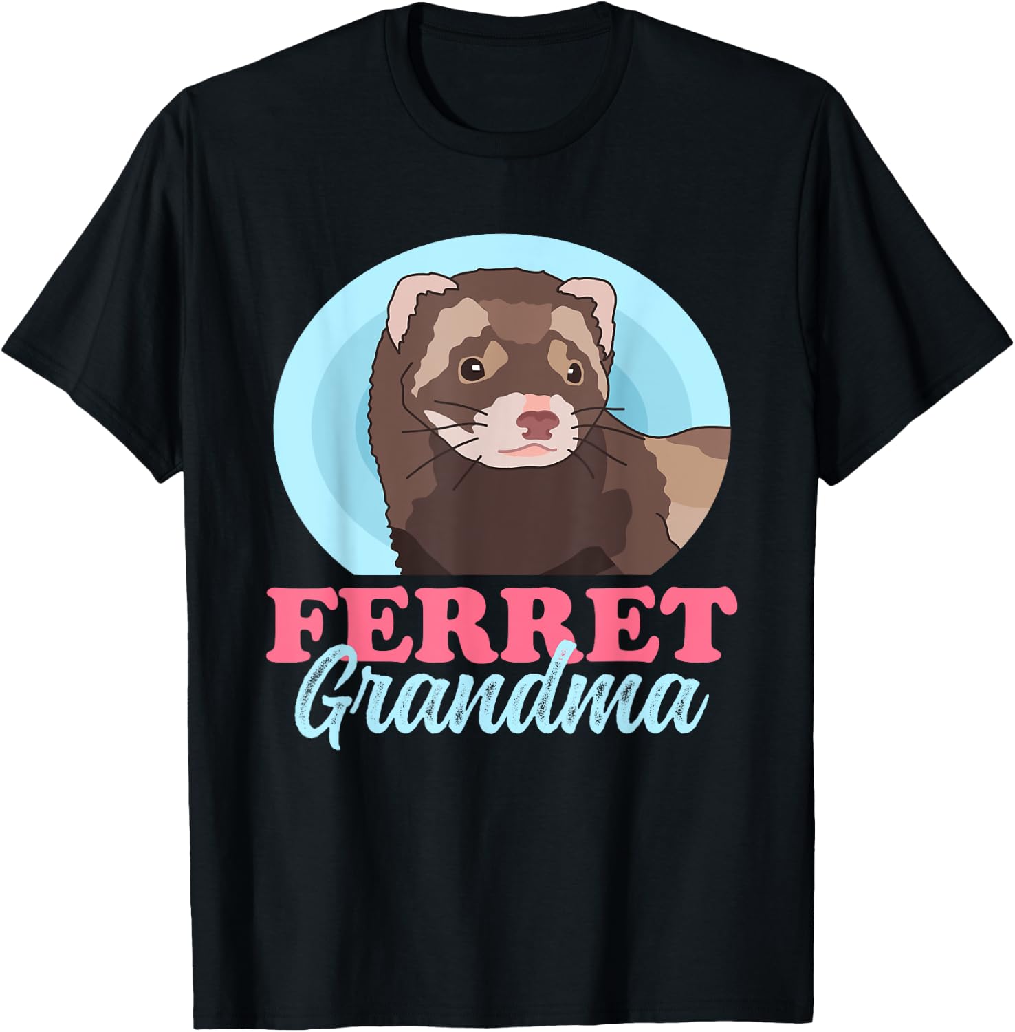 Ferret Grandma | Ferrets Owner Ferret T-Shirt - T-Shirt | Black