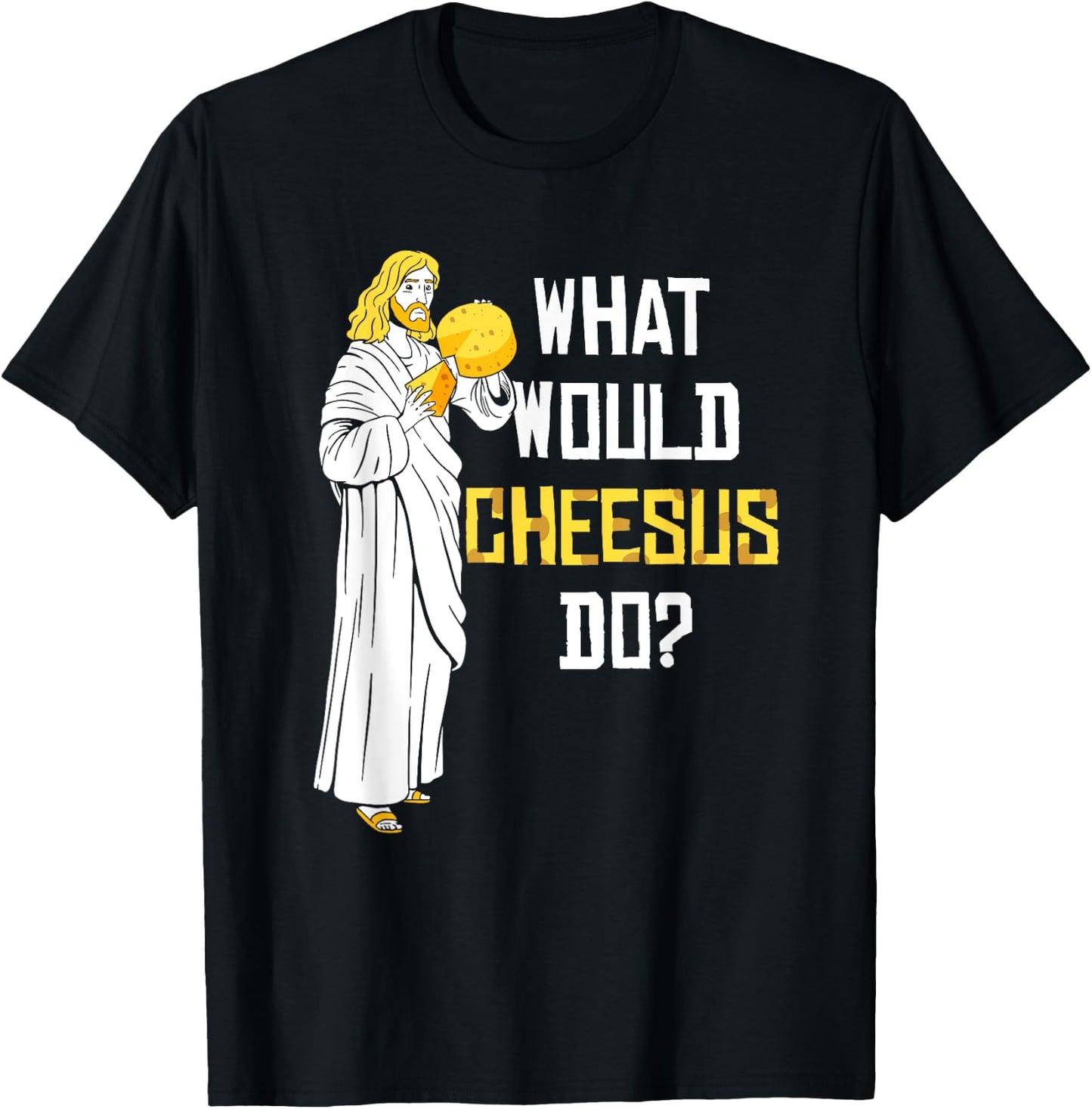 What Would Cheesus Do? Cheese Lovers T-Shirt - T-Shirt | Black