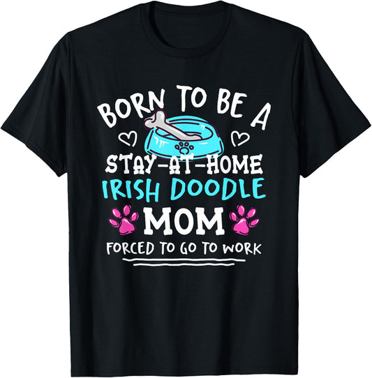 Born To Be An Irish Doodle Mom Funny Irish Setterdoodle T-Shirt - T-Shirt | Black
