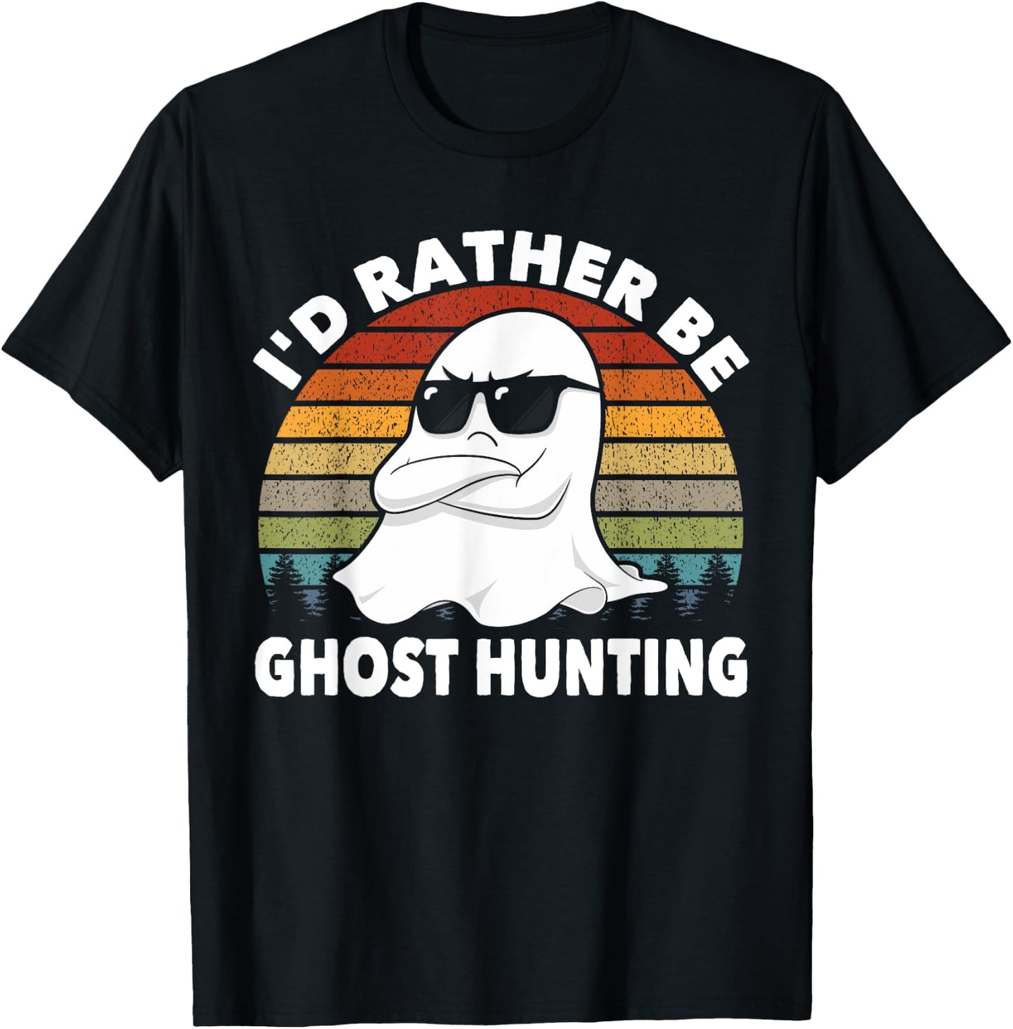 I'd Rather Be Ghost Hunting Retro Funny Ghost Hunter T-Shirt - T-Shirt | Black