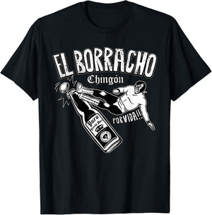 El Borracho Chingon Mexican Drinking Cinco De Mayo T-Shirt - T-Shirt | Black
