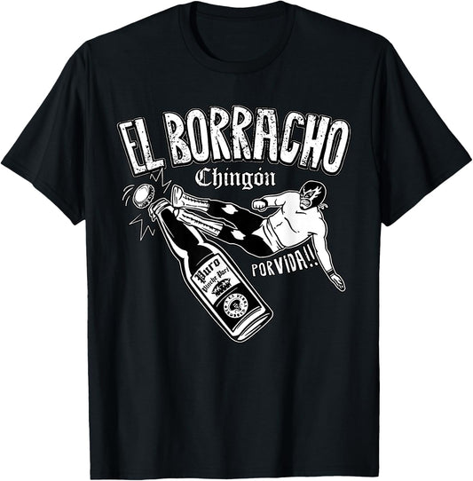 El Borracho Chingon Mexican Drinking Cinco De Mayo T-Shirt - T-Shirt | Black