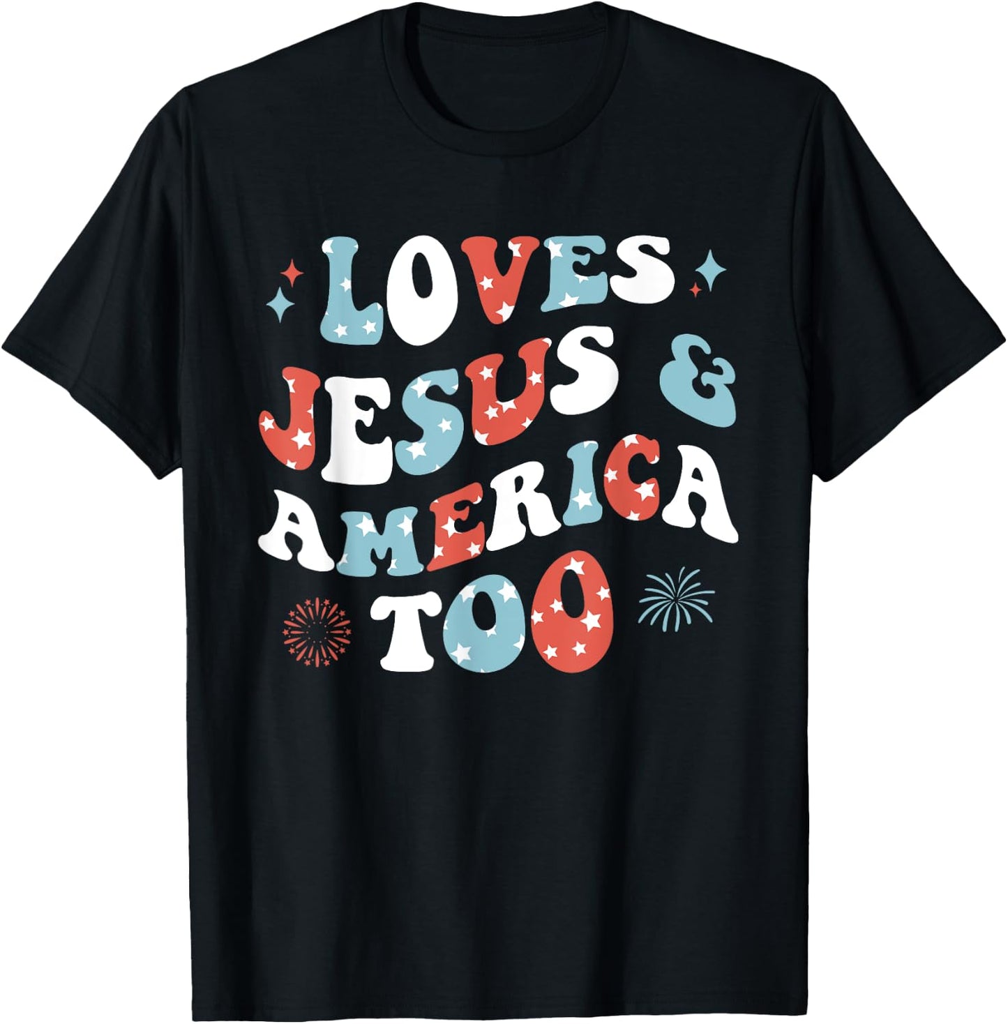 Loves Jesus and America Too Retro 4th of July Cute Christian T-Shirt - T-Shirt | Black