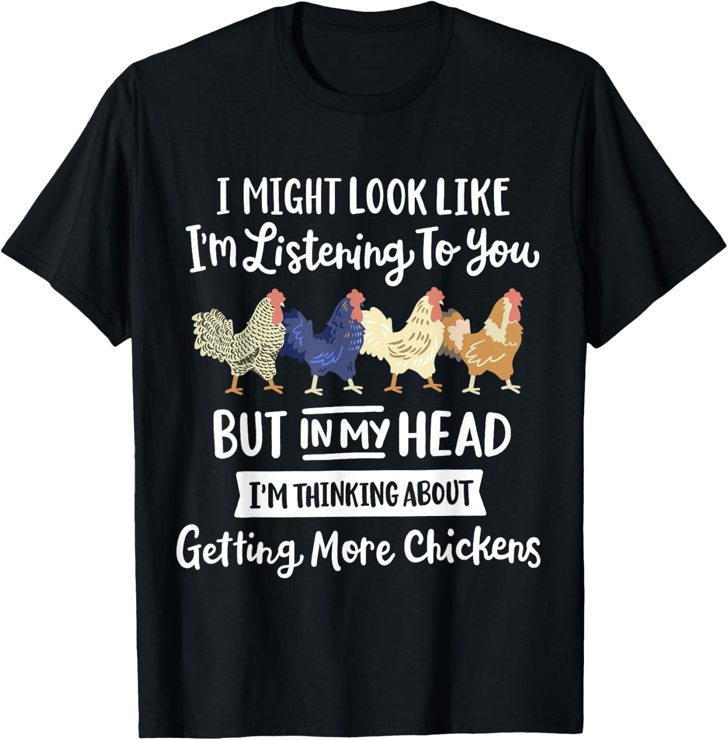 Funny Chicken Farmer Design Women Men Getting A Lot Chickens T-Shirt - T-Shirt | Black