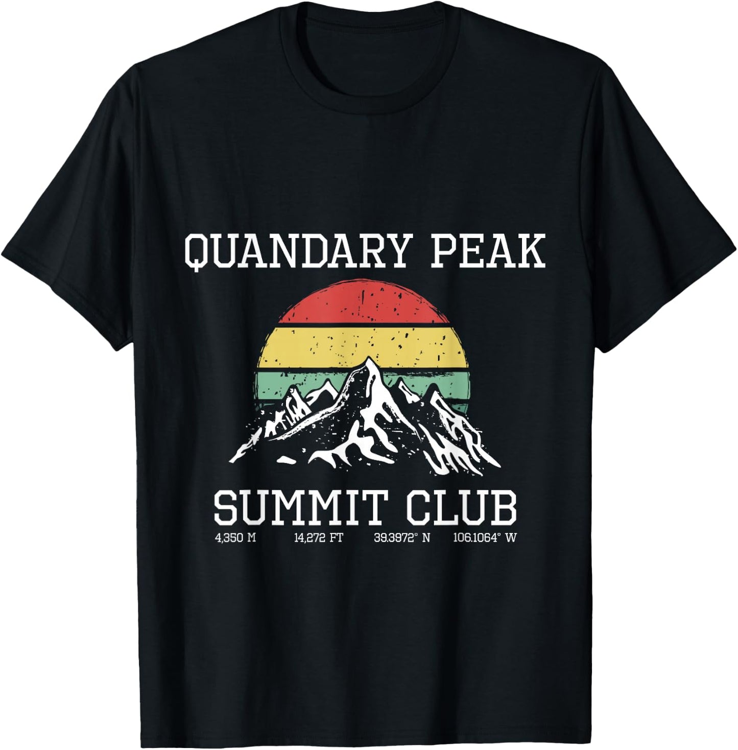 Climbed Quandary Peak Summit Club Hike Colorado Sun Hiking T-Shirt - T-Shirt | Black