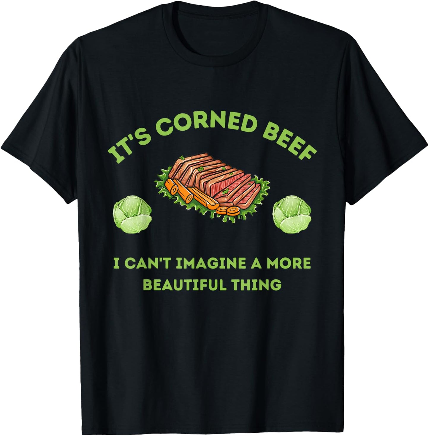 It's Corn - Corned Beef Funny St. Patrick's Day Shirt T-Shirt - T-Shirt | Black