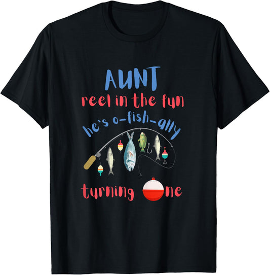 Aunt Fishing First Birthday O-fish-ally One 1st Bday T-Shirt - T-Shirt | Black