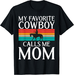 My favorite Cowboy calls me Mom Rodeo T-Shirt - T-Shirt | Black