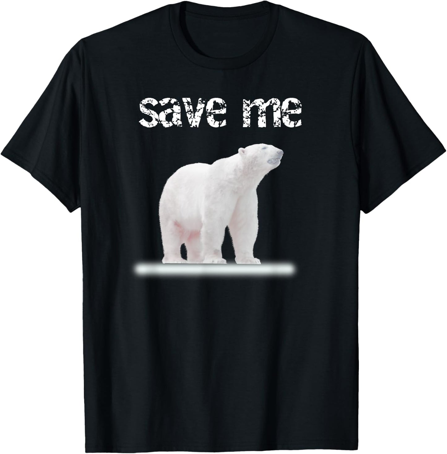 Bear Polar Protest Climate Change Arctic Save me T-Shirt - T-Shirt | Black
