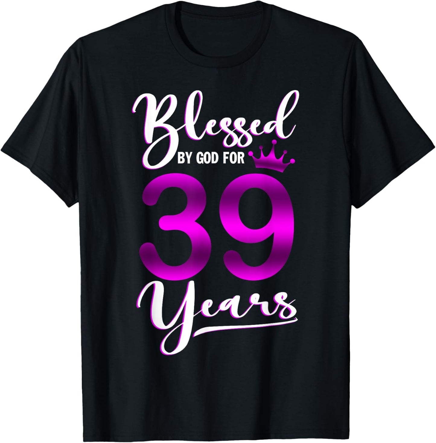Vintage Blessed by God For 39 Years Old Happy 39th Birthday T-Shirt - T-Shirt | Black