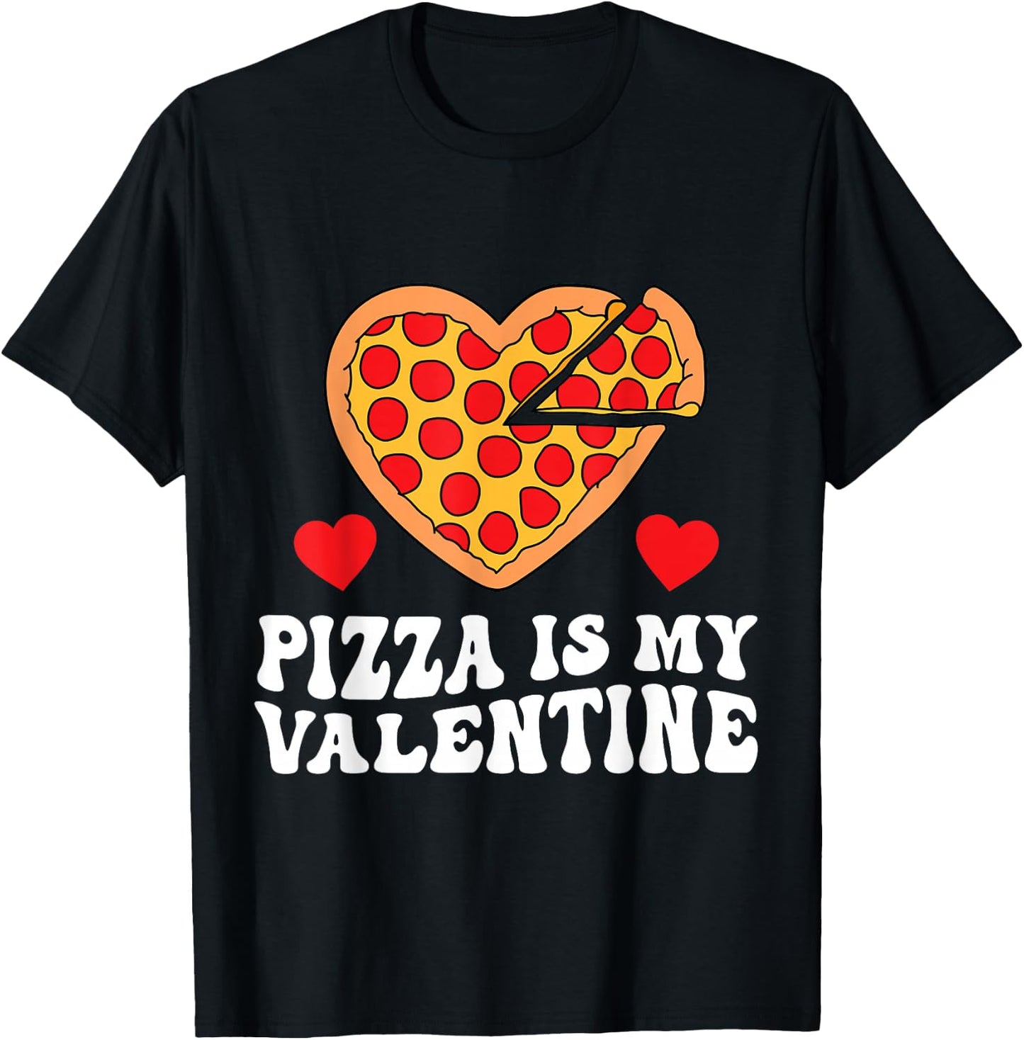 Pizza Is My Valentine Funny Boys Valentines Day Toddler T-Shirt - T-Shirt | Black