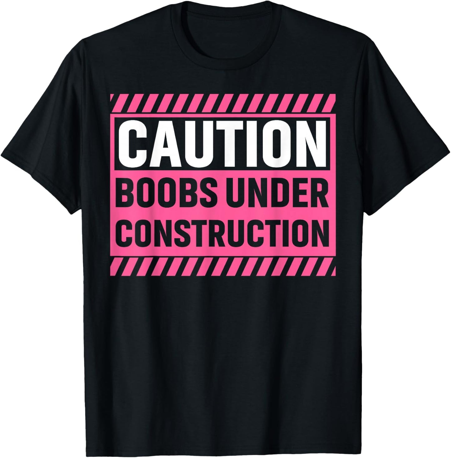 Caution Boobs Under Construction T-Shirt - T-Shirt | Black