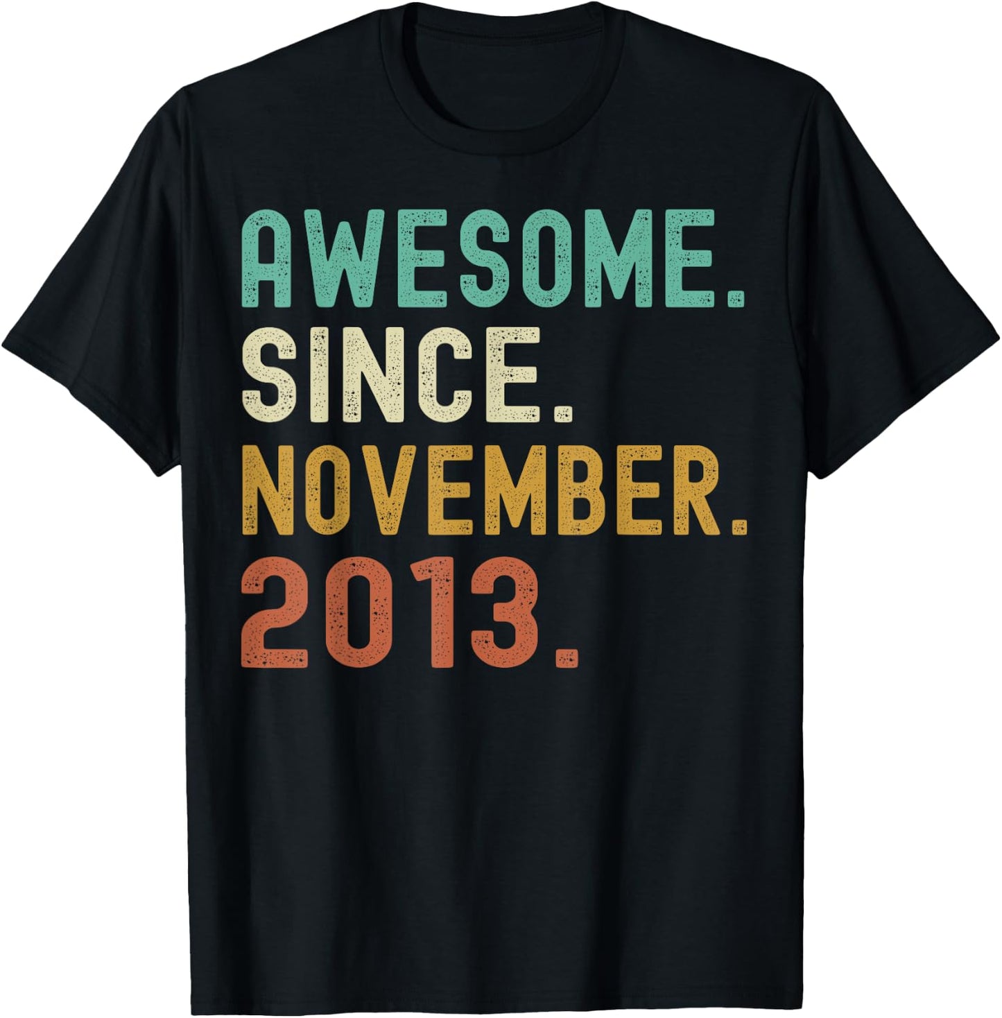 Retro Awesome Since November 2013 10th Birthday 10 Years Old T-Shirt - T-Shirt | Black