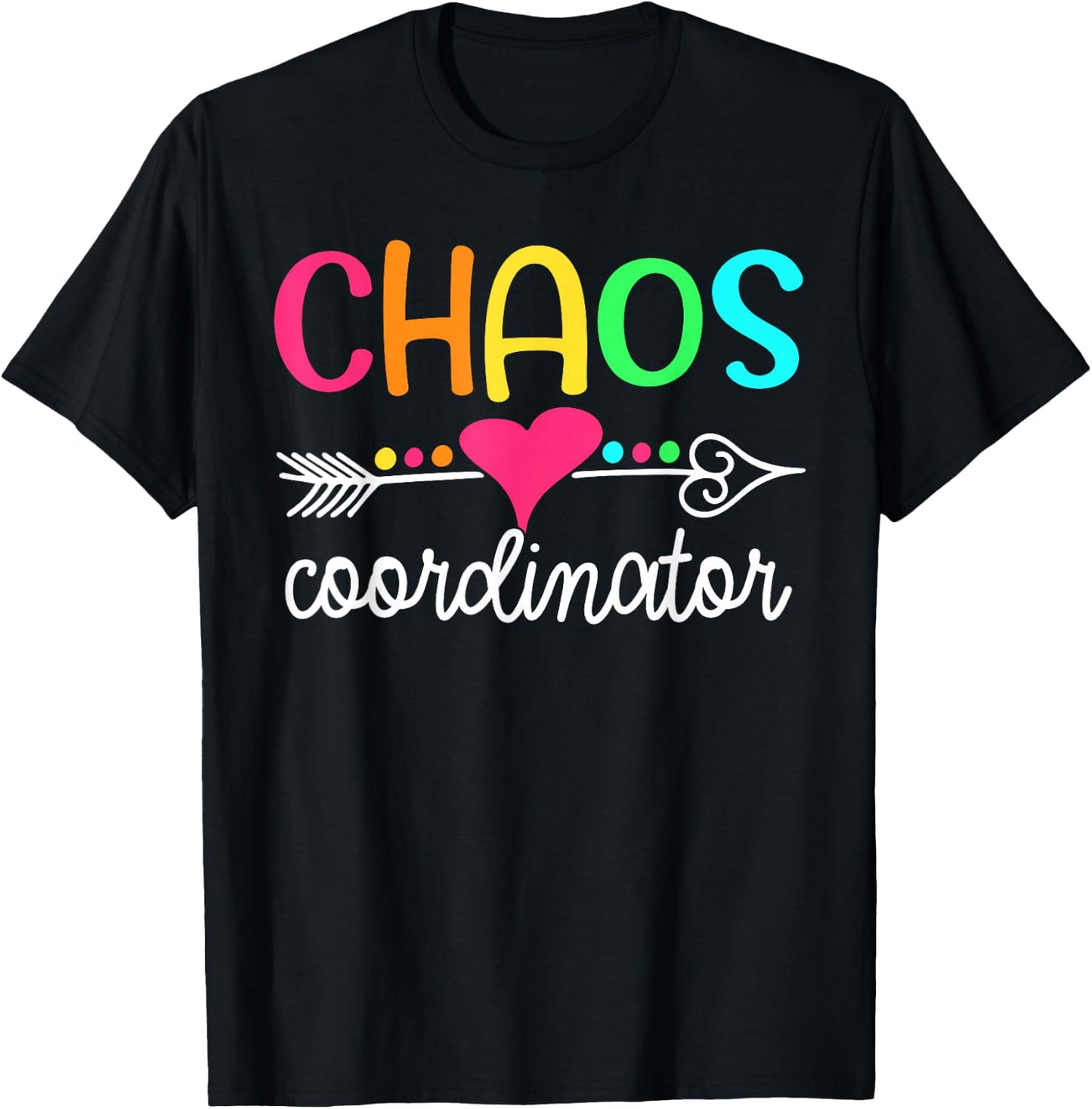 Chaos Coordinator T-Shirt - T-Shirt | Black