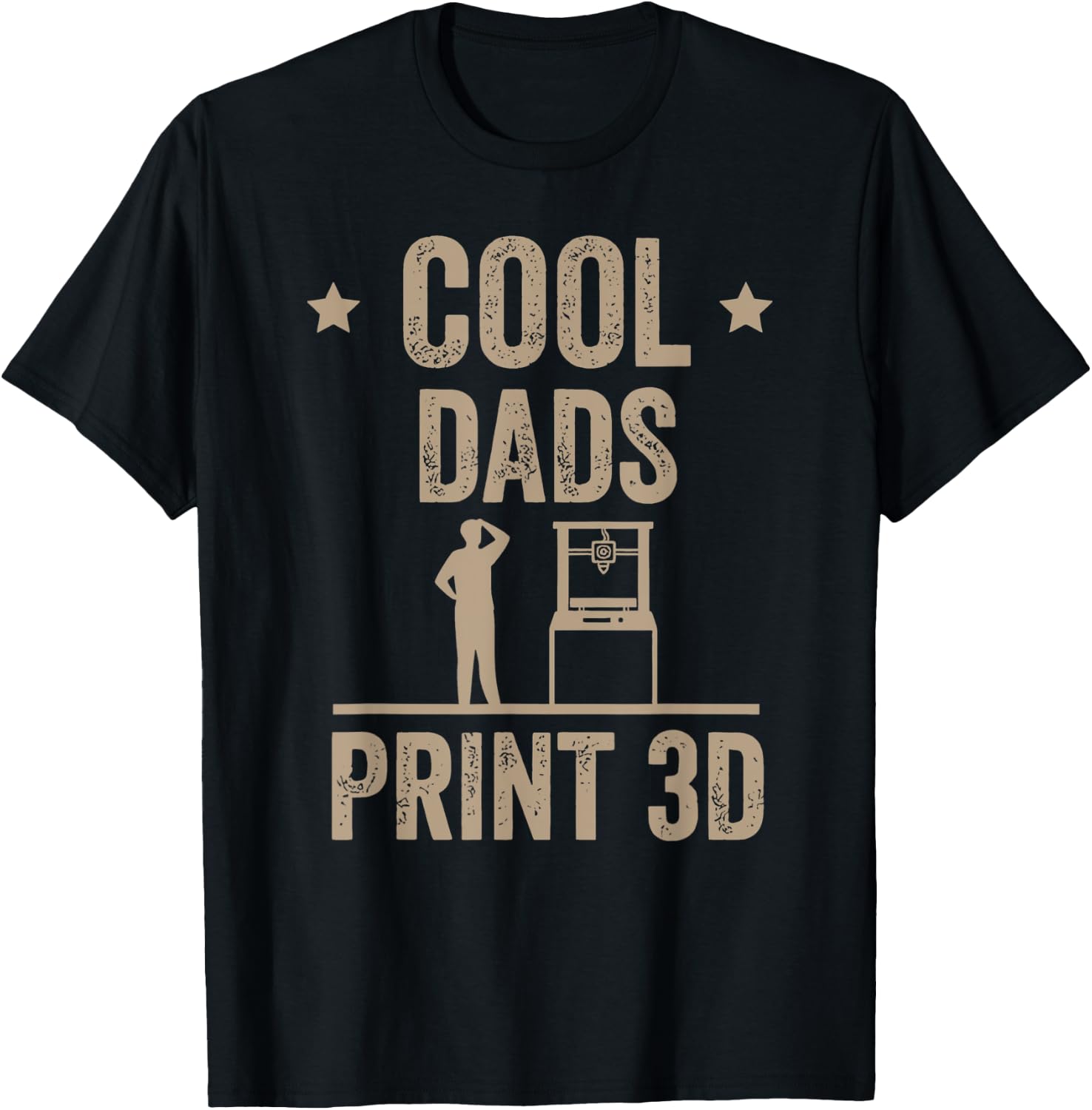 Cool Dads Print 3D Funny 3D Printer For Dad T-Shirt - T-Shirt | Black