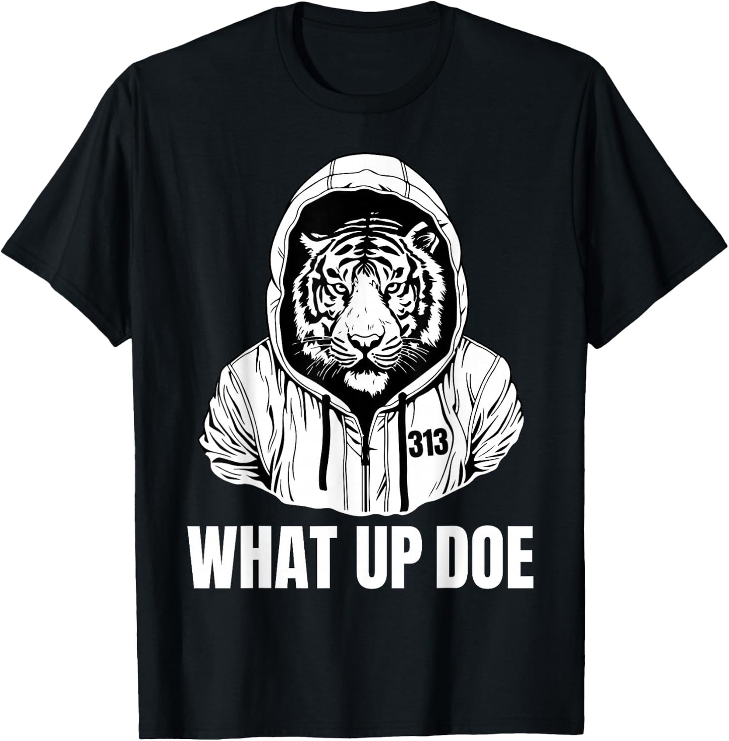 Funny Detroit Slang What Up Doe 313 T-Shirt - T-Shirt | Black
