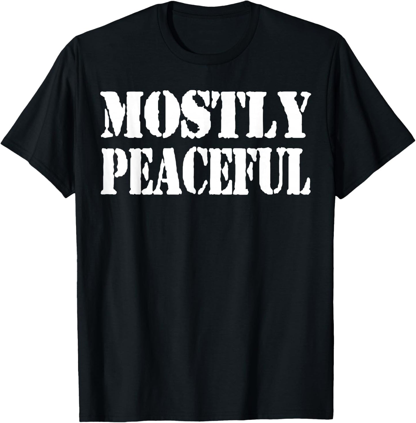 Mostly Peaceful T-Shirt - T-Shirt | Black