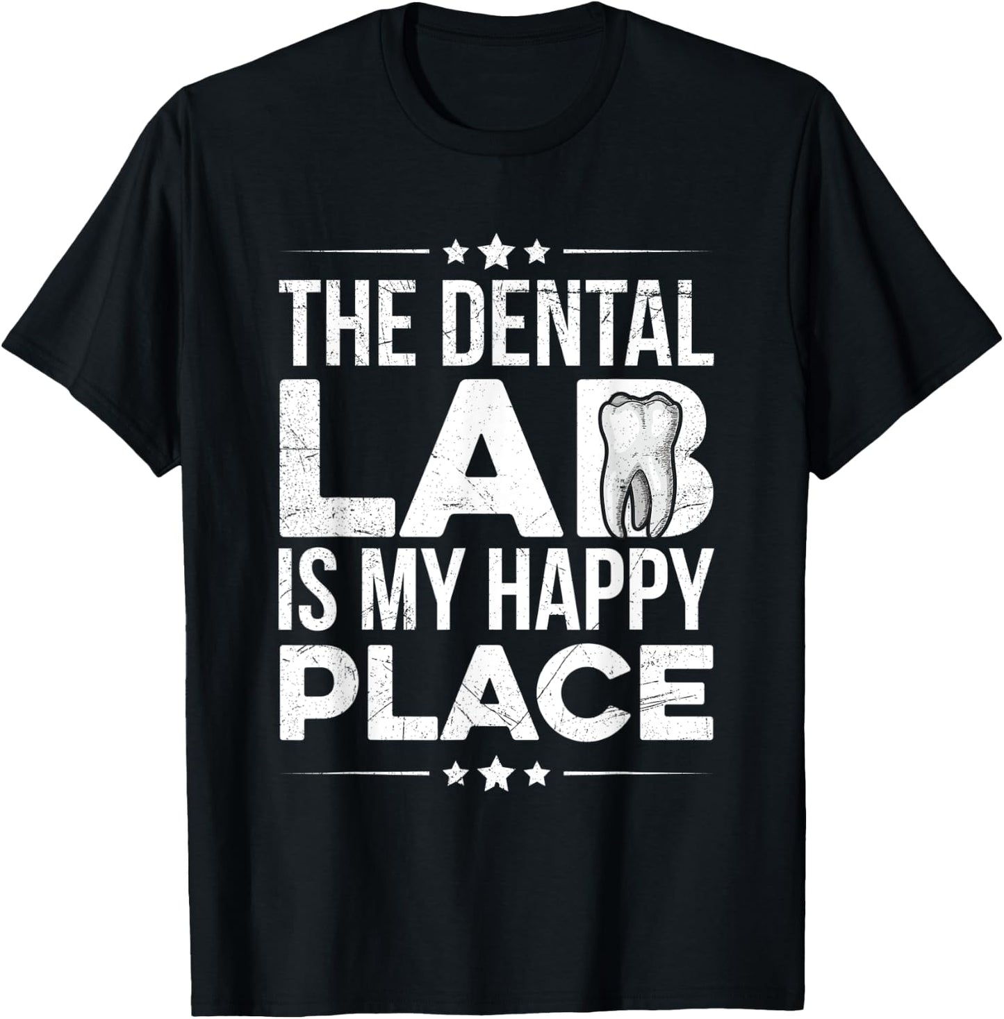 The dental lab is my happy place Quote for a Dental Lab Tech T-Shirt - T-Shirt | Black