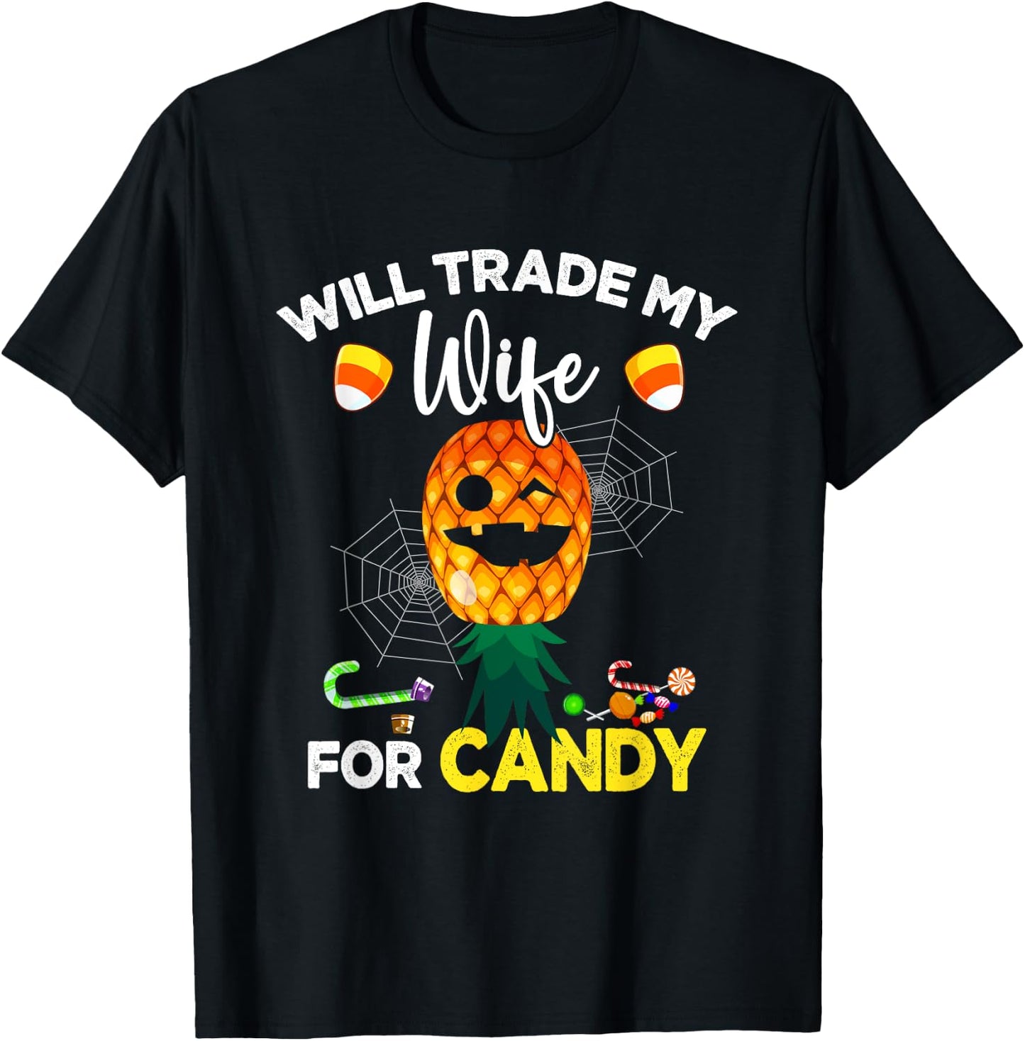 Will Trade My Wife for Candy Swinger UpsideDown Pineapple T-Shirt - T-Shirt | Black