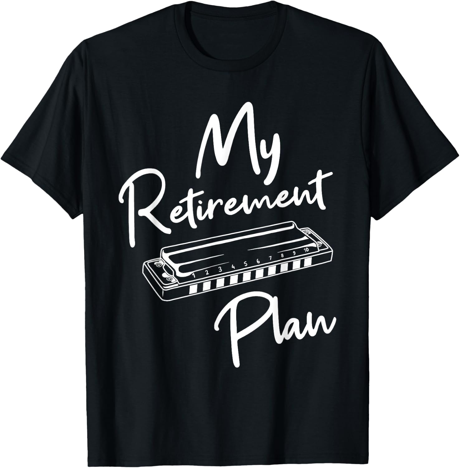 Retirement Plan - Harmonica Player Harmonicist French Harp T-Shirt - T-Shirt | Black