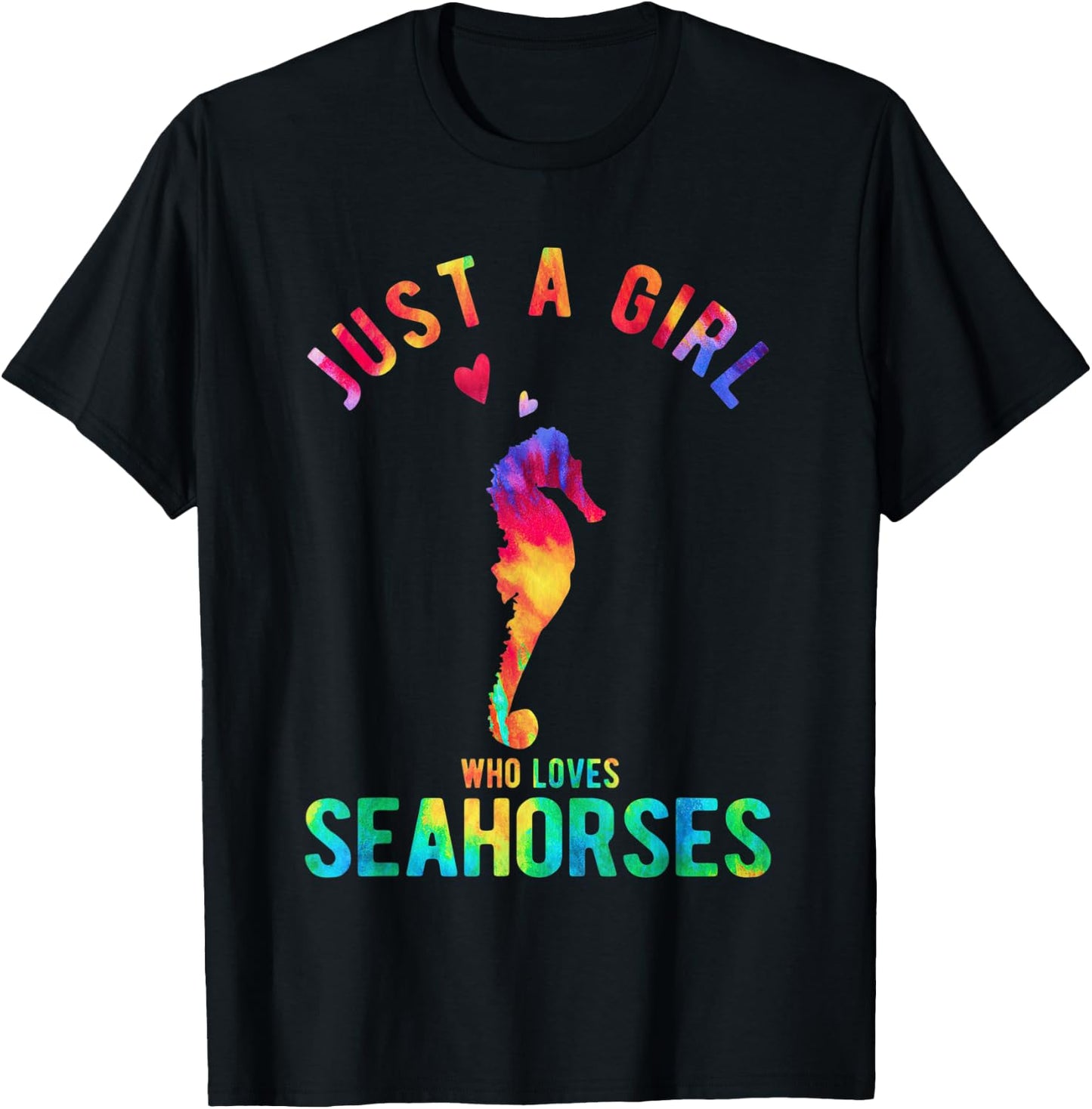 Just A Girl Who Loves Seahorses Seahorse Girl Funny Seahorse T-Shirt - T-Shirt | Black