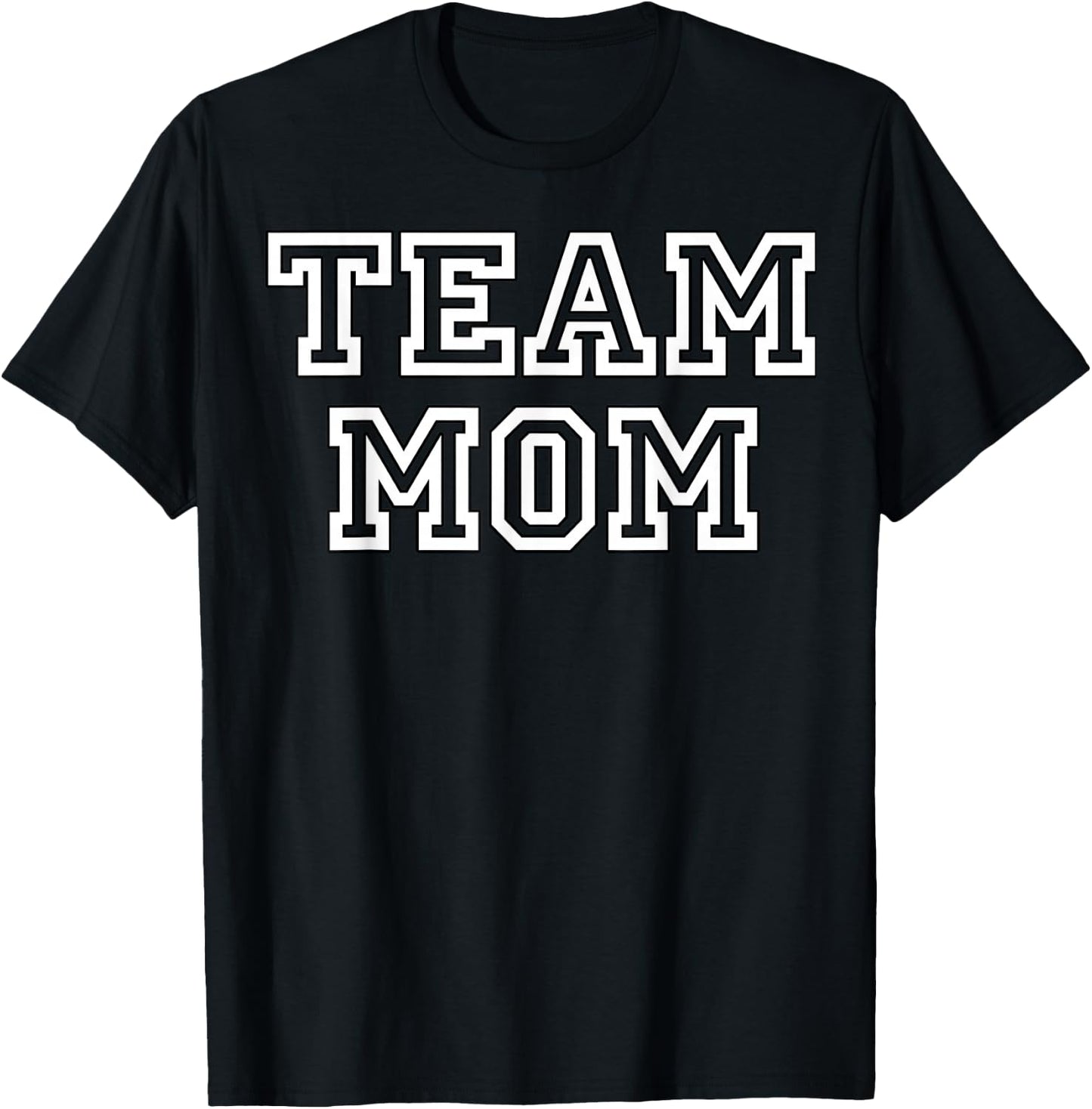 Team Mom Clothing & Apparel for Fans of Mothers & Team Moms T-Shirt - T-Shirt | Black
