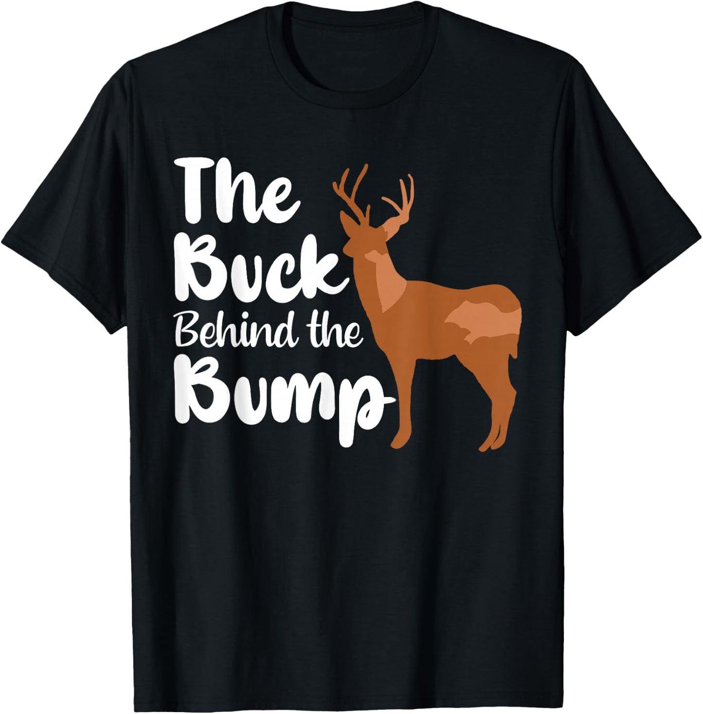 Oh Deer My Buck Behind The Bump I'm Pregnant Announcement T-Shirt - T-Shirt | Black