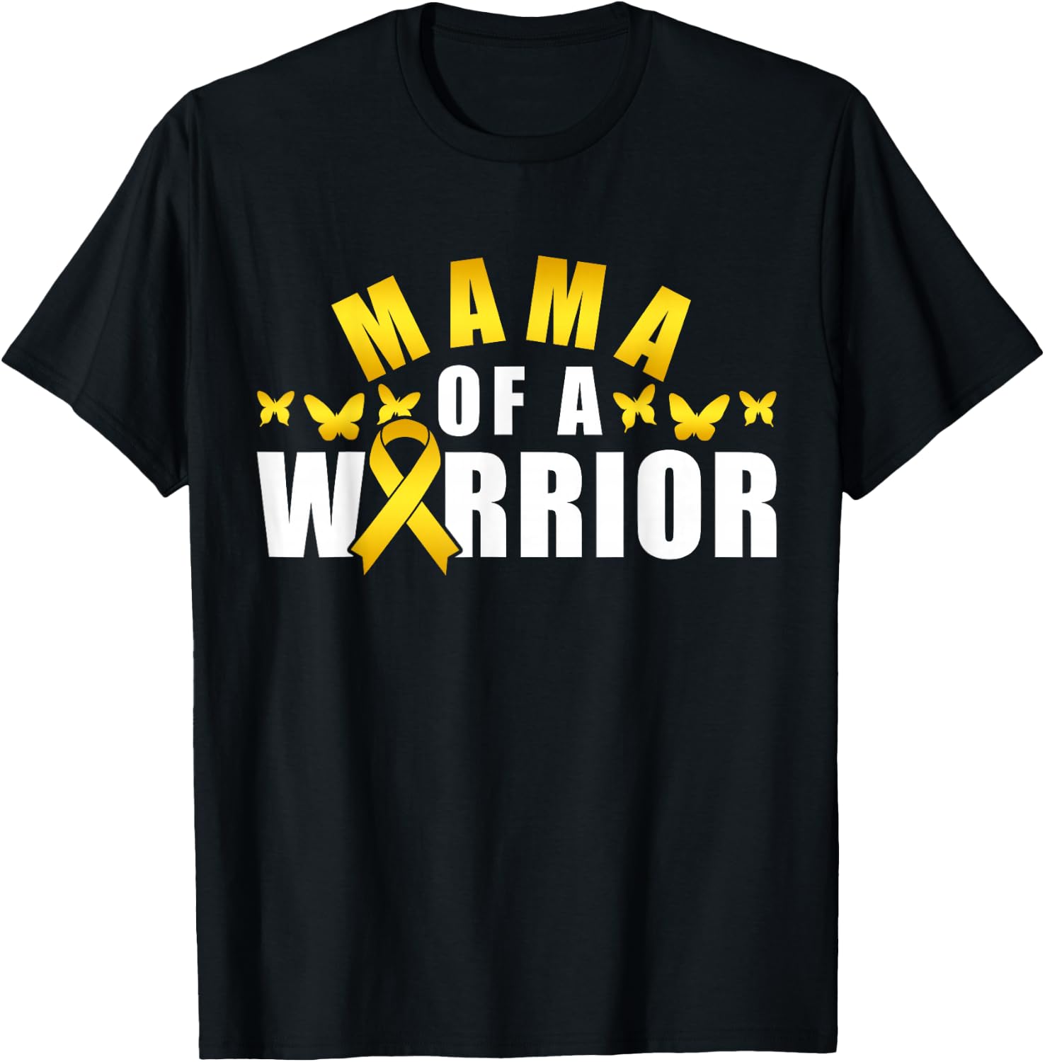 Mama Of A Warrior -Childhood Cancer Awareness T-Shirt - T-Shirt | Black