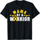 Mama Of A Warrior -Childhood Cancer Awareness T-Shirt - T-Shirt | Black