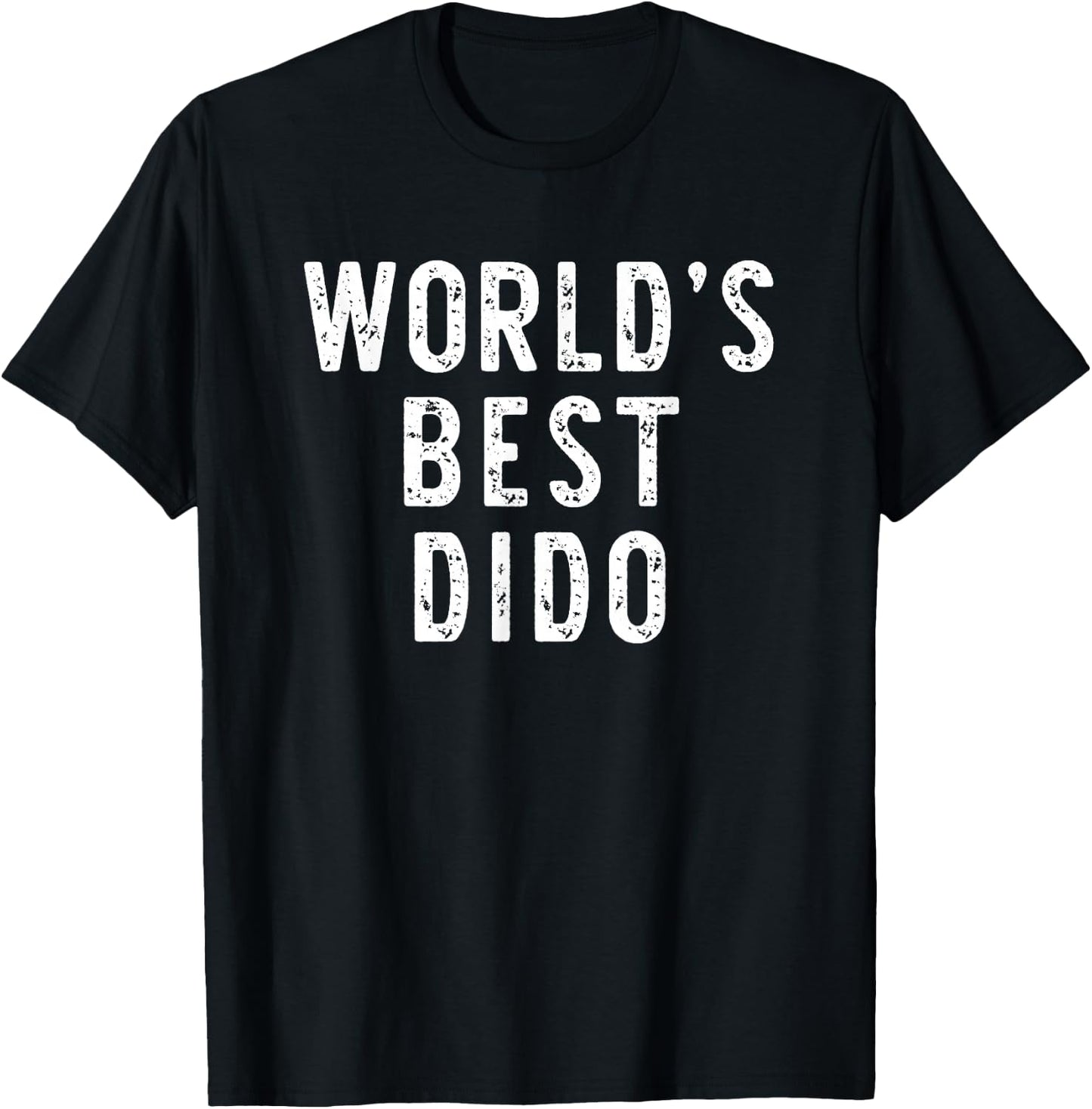 World's Best Dido Funny Family T-Shirt - T-Shirt | Black